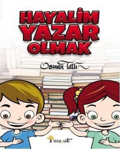 Hayalim Yazar Olmak