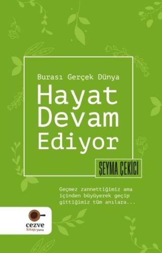 Hayat Devam Ediyor – Burası Gerçek Dünya