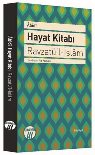 Hayat Kitabı - Ravzatü’l-İslam