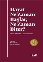 Hayat Ne Zaman Başlar, Ne Zaman Biter?