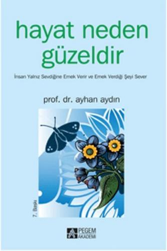 Hayat Neden Güzeldir