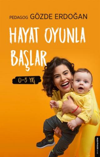 Hayat Oyunla Başlar (0-3 Yaş)