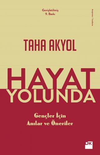 Hayat Yolunda - Gençler İçin Anılar ve Öneriler