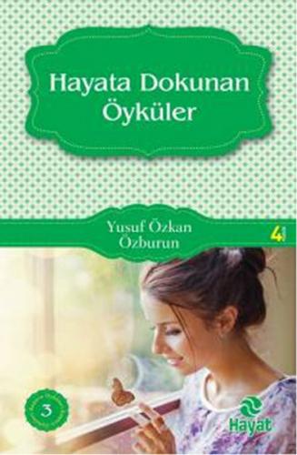 Hayata Dokunan Öyküler