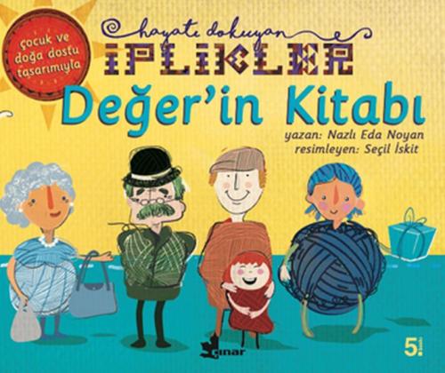 Hayatı Dokuyan İplikler - Değer'in Kitabı