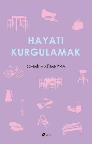 Hayatı Kurgulamak