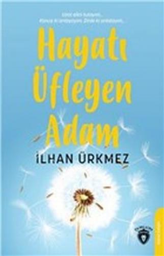 Hayatı Üfleyen Adam