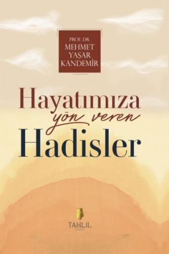 Hayatımıza Yön Veren Hadisler