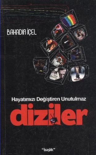 Hayatımızı Değiştiren Unutulmaz Diziler