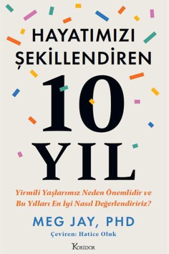 Hayatımızı Şekillendiren 10 Yıl