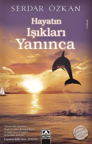 Hayatın Işıkları Yanınca