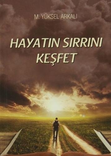 Hayatın Sırrını Keşfet