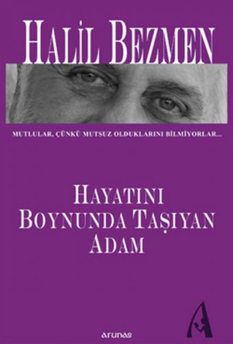 Hayatını Boynunda Taşıyan Adam