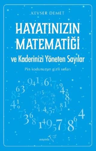 Hayatınızın Matematiği ve Kaderinizi Yöneten Sayılar