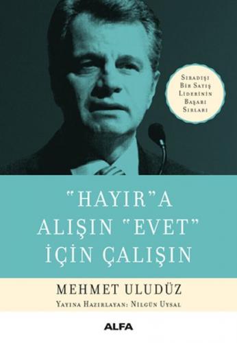 'Hayır'a Alışın 'Evet' İçin Çalışın