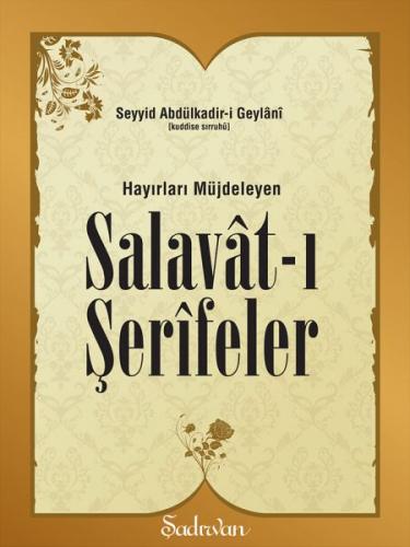 Hayırları Müjdeleyen Salavatı Şerifeler