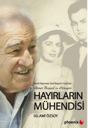 Hayırların Mühendisi Ahmet Baysalın Hikayesi