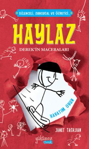 Haylaz Derek'in Maceraları 2 - Hayatım Oyun (Ciltli)