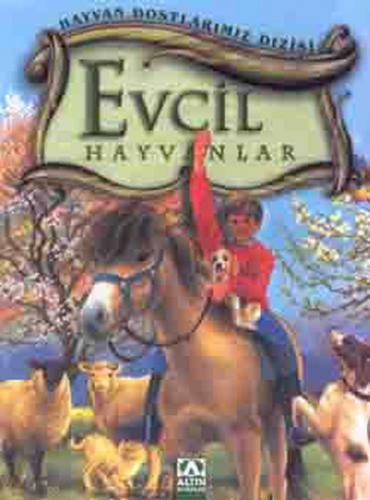 Hayvan Dostlarımız Dizisi - Evcil Hayvanlar