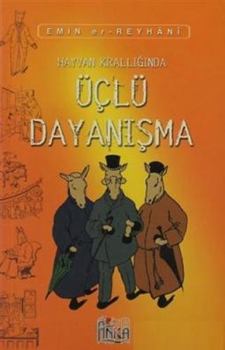 Hayvan Krallığında Üçlü Dayanışma