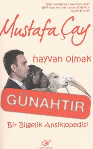 Hayvan Olmak Günahtır Bir Bilgelik Ansiklopedisi