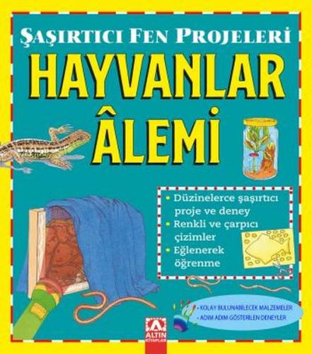 Hayvanlar Alemi - Şaşırtıcı Fen Projeleri