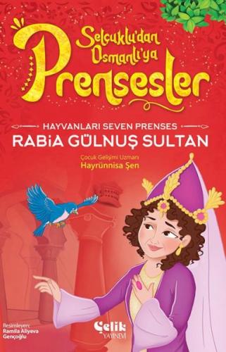 Hayvanları Çok Seven Prenses Rabia Gülnuş Sultan