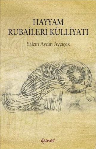 Hayyam Rubaileri Külliyatı