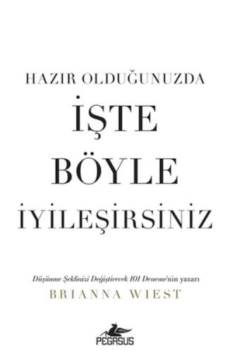 Hazır Olduğunuzda İşte Böyle İyileşirsiniz