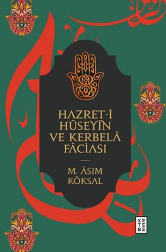 Hazret-i Hüseyin ve Kerbelâ Fâciası