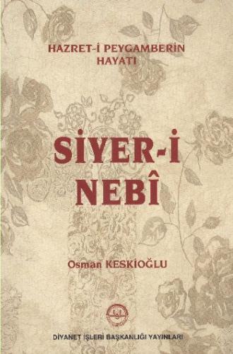 Hazret-i Peygamberin Hayatı Siyer-i Nebi