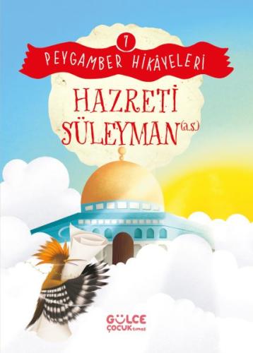 Hazreti Süleyman - Peygamber Hikâyeleri 7