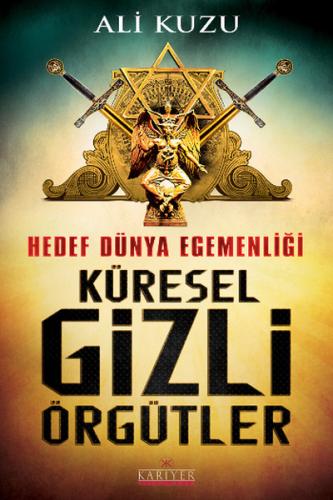 Hedef Dünya Egemenliği Küresel Gizli Örgütler