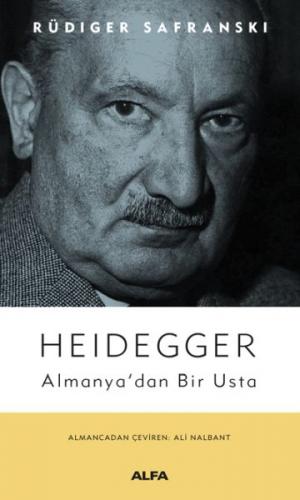 Heidegger Almanya’dan Bir Usta