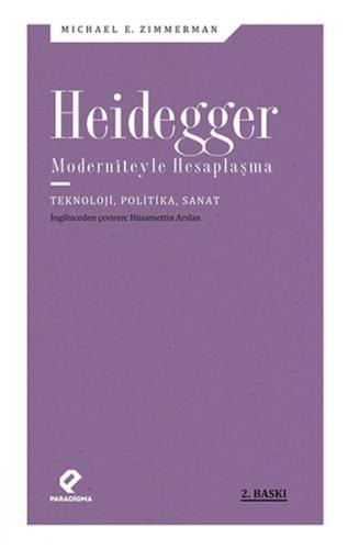 Heidegger Moderniteyle Hesaplaşma