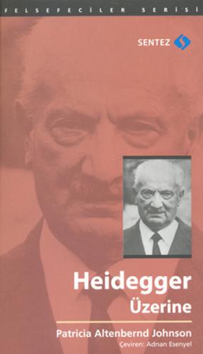 Heidegger Üzerine