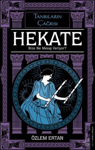 Hekate Bize Ne Mesaj Veriyor-Tanrıların Çağrısı