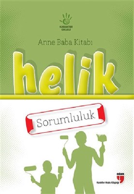 Helik - Sorumluluk / Anne Baba Kitabı