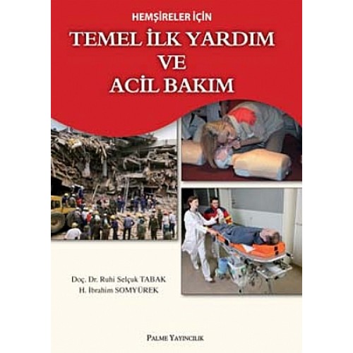 Hemşireler İçin Temel İlk Yardım ve Acil Bakım