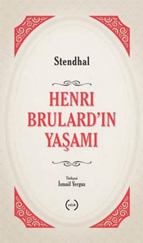 Henri Brulard'ın Yaşamı