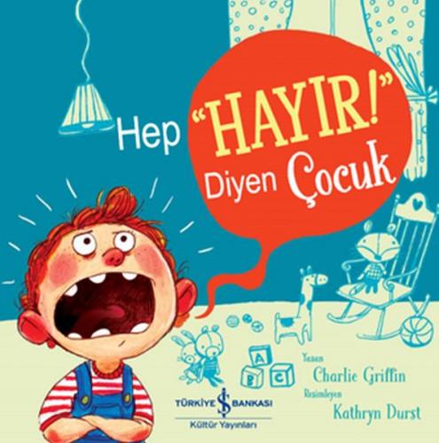 Hep "Hayır!" Diyen Çocuk