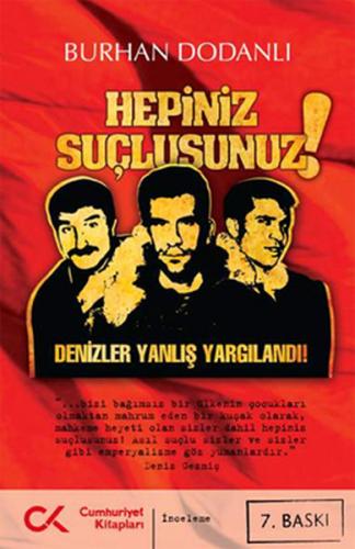 Hepiniz Suçlusunuz