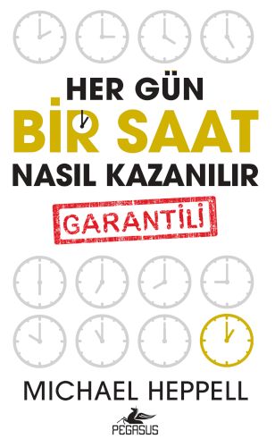 Her Gün Bir Saat Nasıl Kazanılır