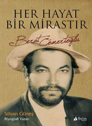 Her Hayat Bir Mirastır - Berat Cömertoğlu