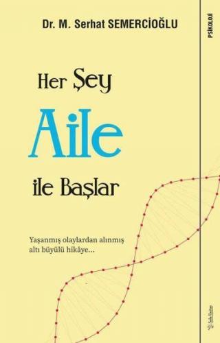 Her Şey Aile ile Başlar