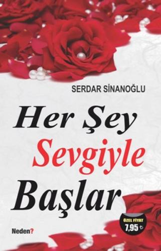 Her Şey Sevgiyle Başlar