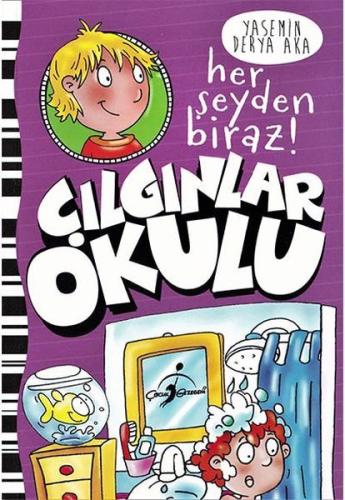 Her Şeyden Biraz! - Çılgınlar Okulu