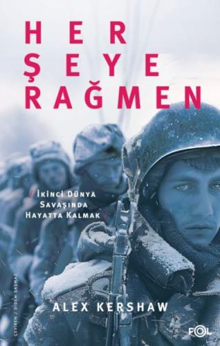 Her Şeye Rağmen – II. Dünya Savaşı’nda Hayatta Kalmak