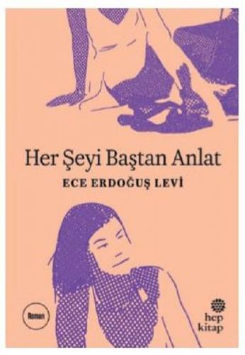 Her Şeyi Baştan Anlat