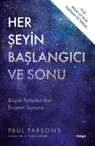 Her Şeyin Başlangıcı ve Sonu